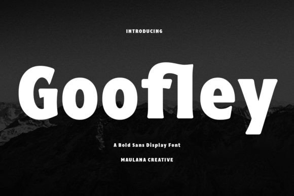 Goofley Font for Creative Design