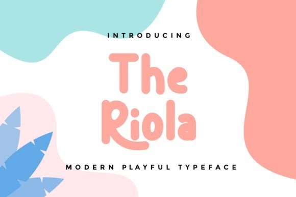 The Riola: A Playful Font for Creative Projects